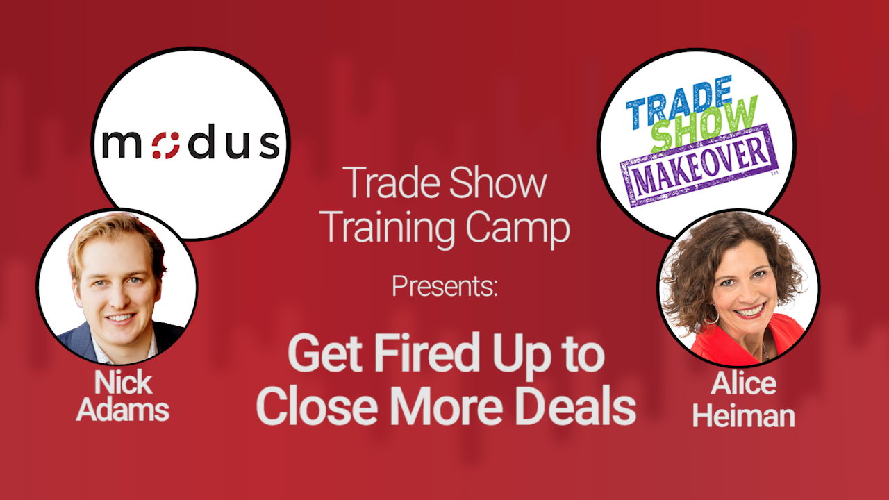 Trade Show Training Camp: Get Fired Up to Close More Deals Recap